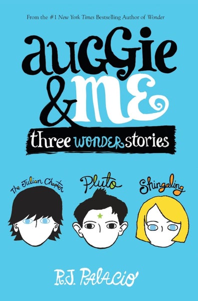 Auggie & Me: Three Wonder Stories by R.J. Palacio - Hardcover Carousel 1