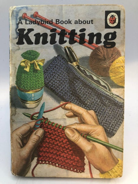 A Ladybird Book about Knitting by Maureen Harvey, Michael Harvey, Eric Winter63001798765186117