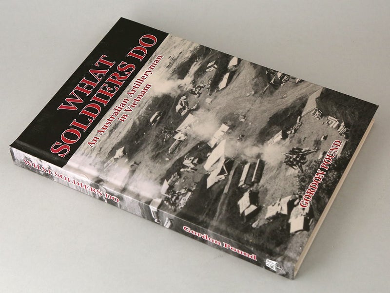 What Soldiers Do. An Australian Artilleryman in Vietnam Carousel 2
