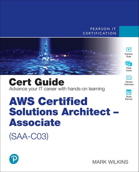 AWS Certified Solutions Architect - Associate (SAA-C03) Cert Guide by Mark Wilki Carousel 1