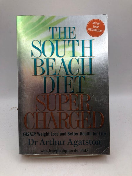 South Beach Diet Supercharged: Faster Weight Loss and Better Health for Life ...63001693887745119