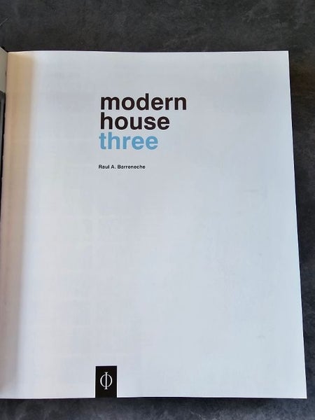 Modern House Three by Raul A. Barreneche. Hardback w Dustjacket. As New. Carousel 2