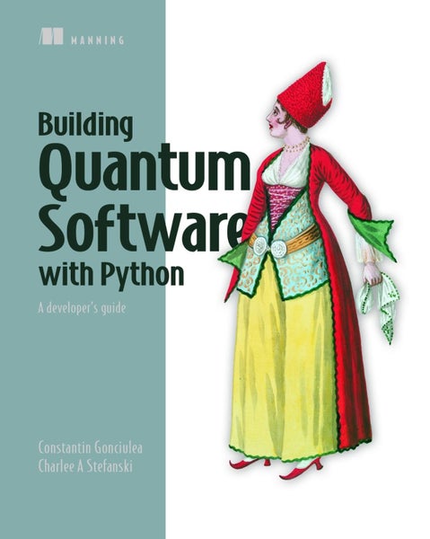 Building Quantum Software with Python: A developers guide by Constantin Gonciule Carousel 1