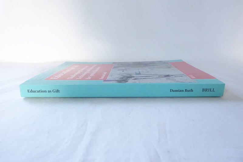 Education As Gift: Challenging Markets and Technology by Damian Ruth (SKU BK49) Carousel 2