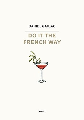 Daniel Gaujac: Do it the French Way Carousel 1