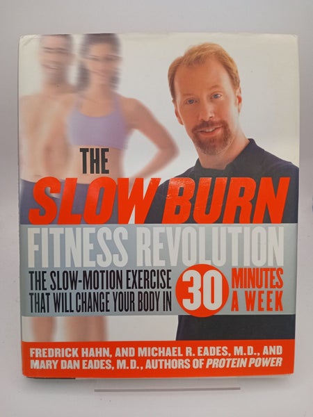 The Slow Burn Fitness Revolution: The Slow Motion Exercise That Will Change Y...64417772356482110