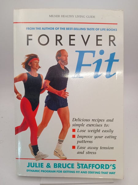 Forever Fit: (Milner Healthy Living Guide) by Julie Stafford64261233897090110