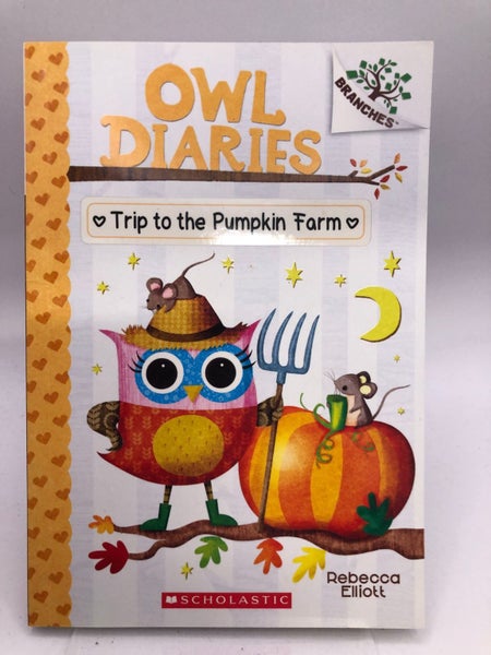Trip to the Pumpkin Farm: A Branches Book (Owl Diaries #11) by Rebecca Elliott64183625753602110