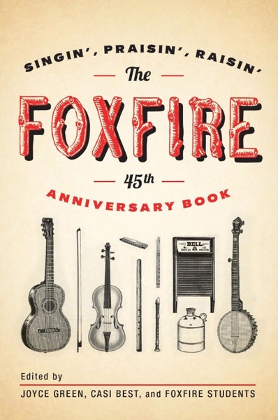 The Foxfire 45th Anniversary Book by Foxfire Fund, Inc. - Paperback Carousel 1