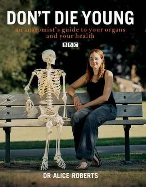 Don't Die Young by Alice Roberts - Hardcover Carousel 1