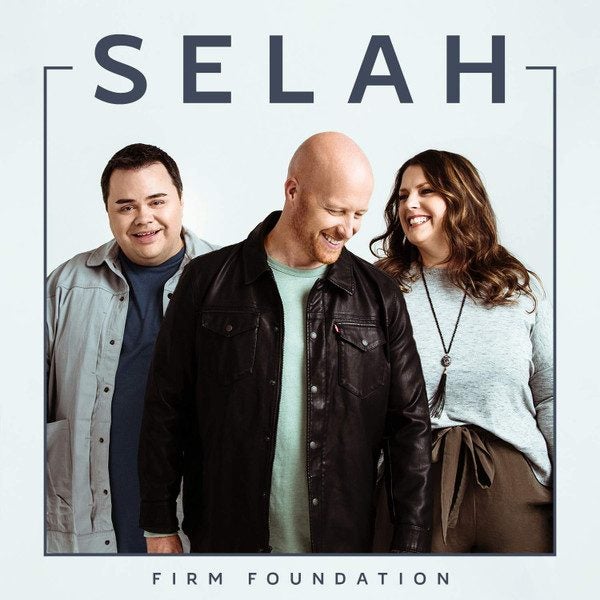 Selah – Firm Foundation Carousel 1