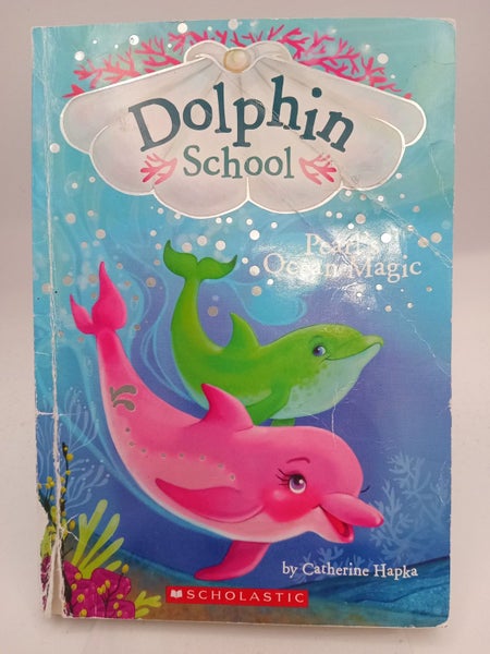 Pearl's Ocean Magic (Dolphin School #1) (1) by Catherine Hapka, Hollie Hibbert64182019289601110
