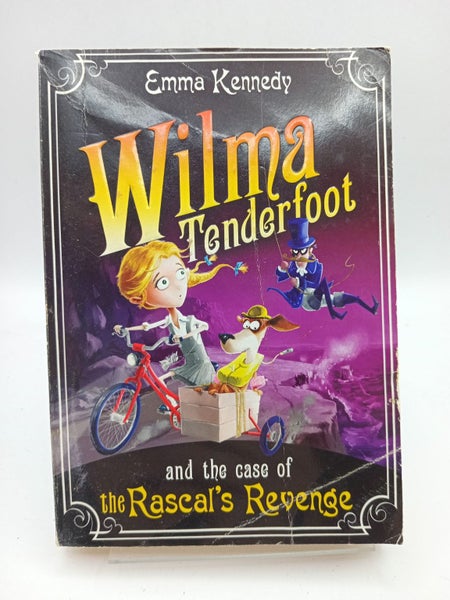 Wilma Tenderfoot and the Case of the Rascal's Revenge by Emma Kennedy64259518390401110