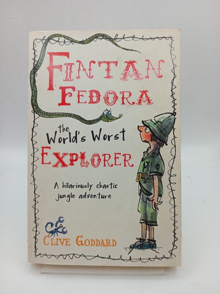 Fintan Fedora: The World's Worst Explorer by Clive Goddard64495781699713110