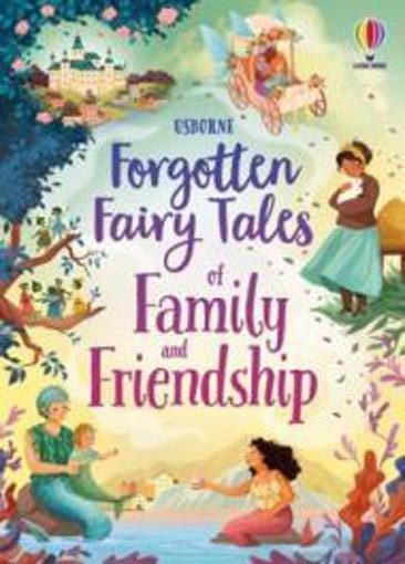 Forgotten Fairy Tales of Family and Friendship (Illustrated Story Collecti Carousel 1