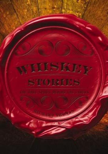 Whiskey Stories: The True Spirit Behind the Labels Carousel 1