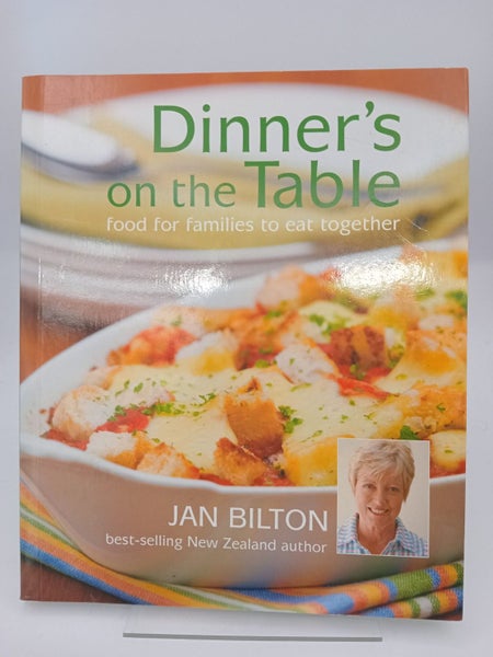Dinner's on the Table: Food for Families to Eat Together by Jan Bilton64415913593475110