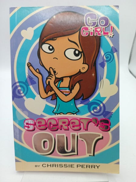 The Secret's Out (Go Girl!) by Chrissie Perry64520975154305110