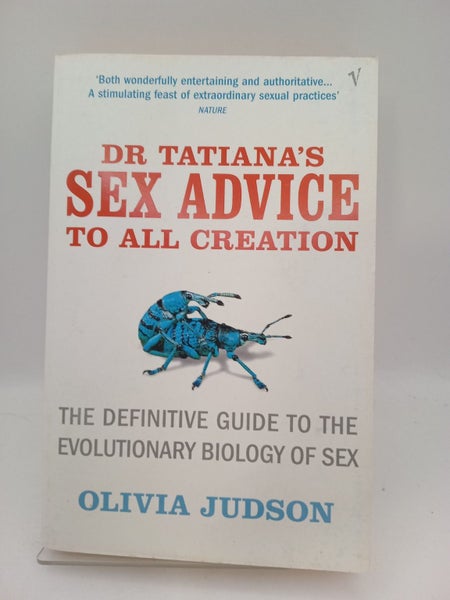 Dr.Tatiana's Sex Advice to All Creation : Definitive Guide to the Evolutionar...64294379592449110