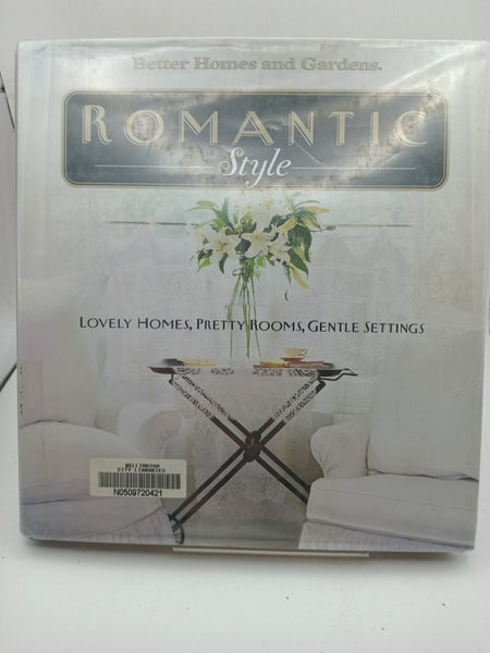 Romantic Style: Lovely Homes, Pretty Rooms, Gentle Settings (Better Homes & G...62931728383617113