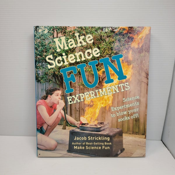 Make Science Fun Experiments Jacob Strickling63934758459523110