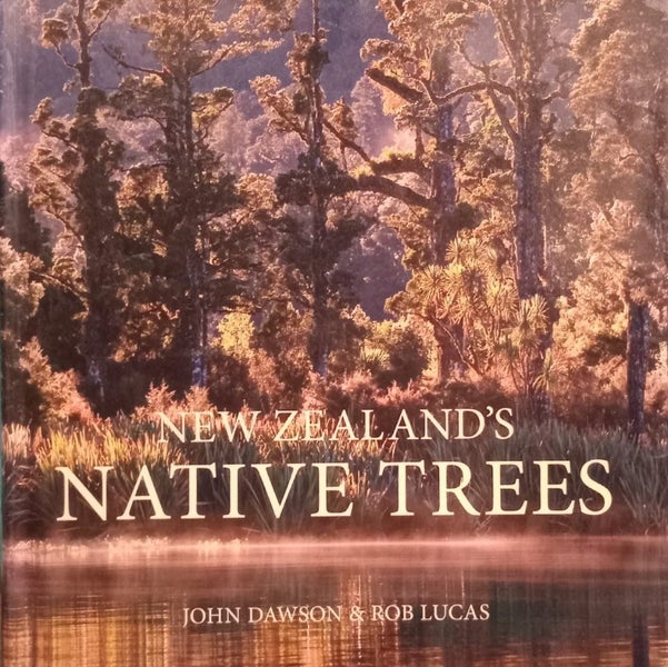 New Zealand's Native Trees John Dawson and Rob Lucas Carousel 1