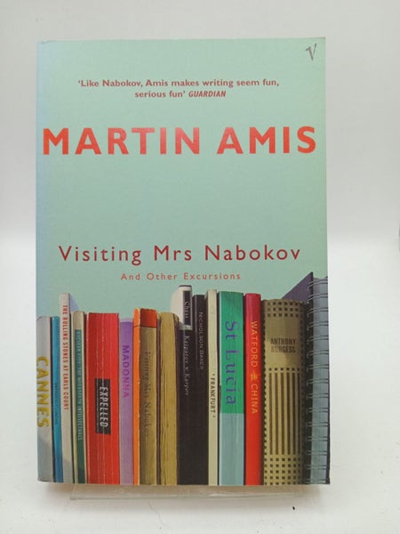 Visiting Mrs Nabokov And Other Excursions by Martin Amis64514161000962110