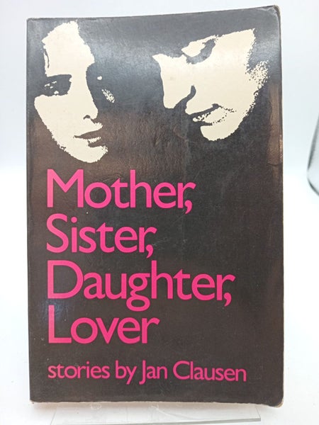 Mother, Sister, Daughter, Lover by J. Clausen64515659968259110