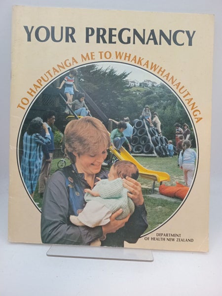 Your Pregnancy: to haputnga me to whakawhanautanga by unknown629748180410891124