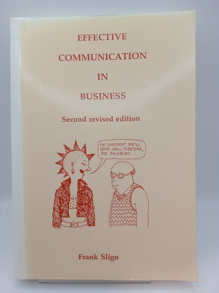 Effective Communication in Business by Frank Sligo64363673338883110