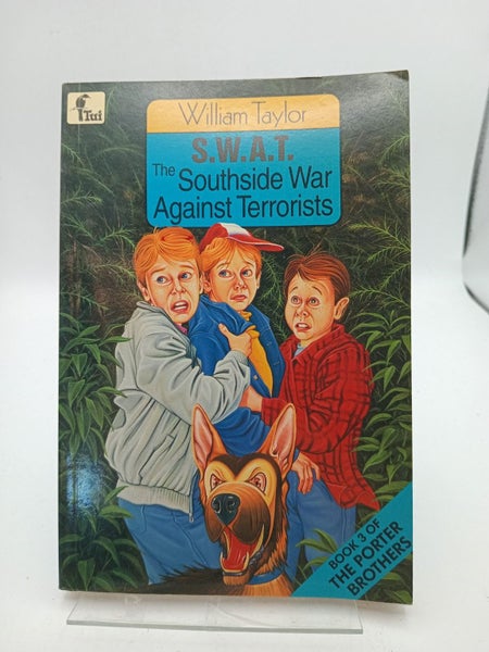 S.W.A.T., The Southside War Against Terrorists by William Taylor64492547149825110