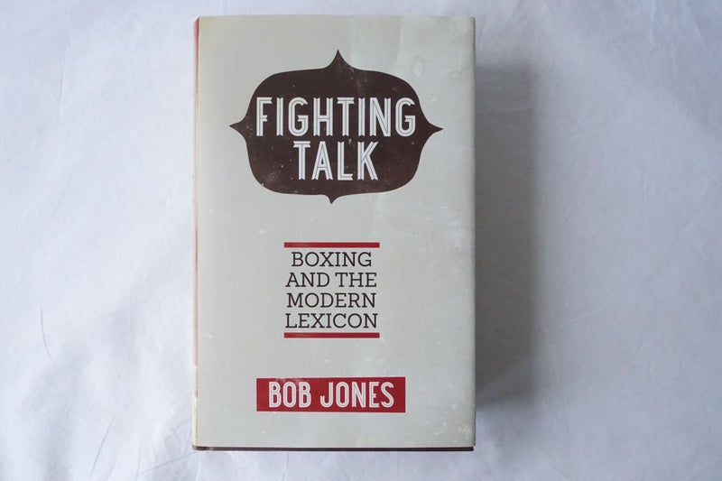 Fighting Talk: Boxing and the Modern Lexicon by Bob Jones Signed (SKU BK13) Carousel 1