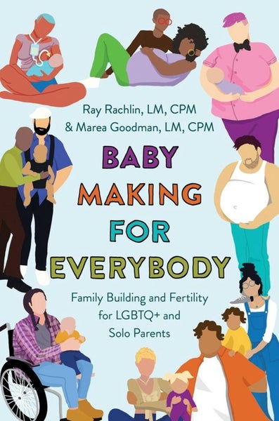 Baby Making for Everybody by Marea Goodman, LM, CPM - Paperback Carousel 1