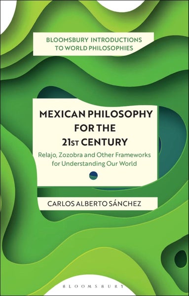 Mexican Philosophy for the 21st Century by Carlos Alberto SA?nchez - Paperback Carousel 1