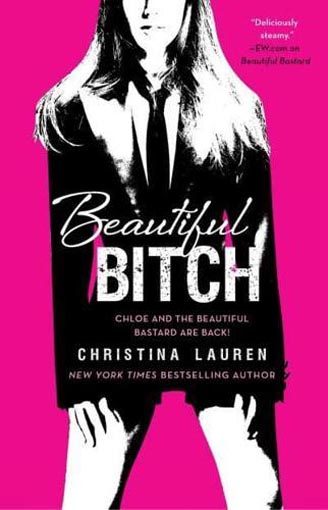 Christina Lauren: Beautiful Bitch : The Beautiful Carousel 1