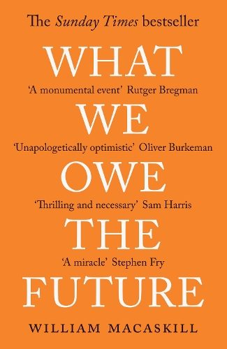 What We Owe The Future (ISBN 9780861546138) By William MacAskill Carousel 1