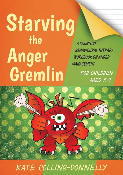 Starving the Anger Gremlin for Children Aged 5-9 by Kate Collins-Donnelly - Pape Carousel 1