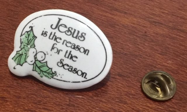 Christmas - Vintage Jesus is the Reason for the Season Ceramic Lapel/ Tac Pin Carousel 4