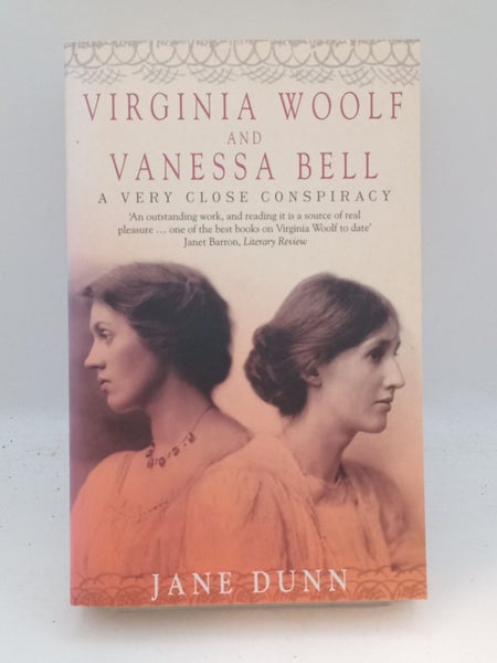 Virginia Woolf And Vanessa Bell: A Very Close Conspiracy by Jane Dunn64208780181123110