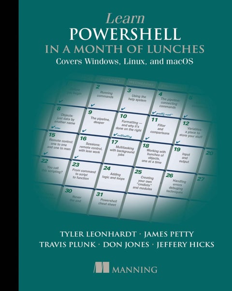 Learn PowerShell in a Month of Lunches: Covers Windows, Linux, and macOS by Trav Carousel 1