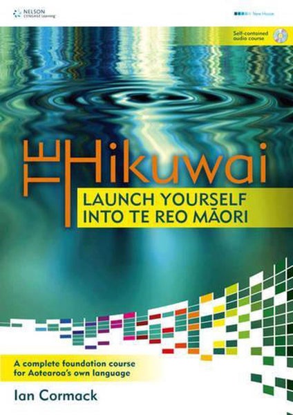 Te Hikuwai: Launch Yourself Into Te Reo Maori by Michael Keith - Paperback Carousel 1