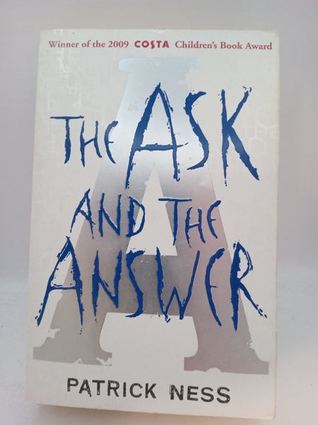 The Ask and the Answer (Chaos Walking) by Patrick Ness64529284344193110
