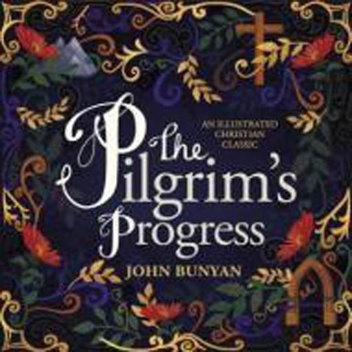 John Bunyan: The Pilgrim's Progress: An Illustrated Christian Classic Carousel 1