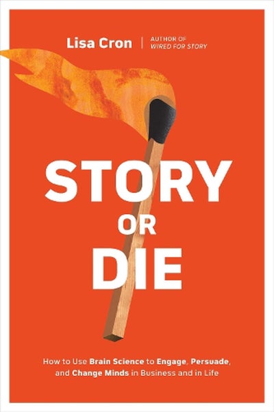 Story or Die by Lisa Cron - Paperback Carousel 1