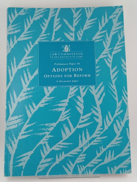 Adoption: Options for reform : a discussion paper (Preliminary paper / Law Co...62961667915138111