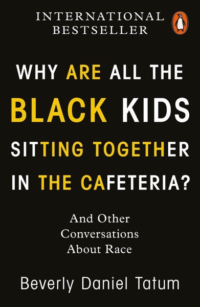 Why Are All the Black Kids Sitting Together in the Cafeteria? by Beverly Daniel Carousel 1