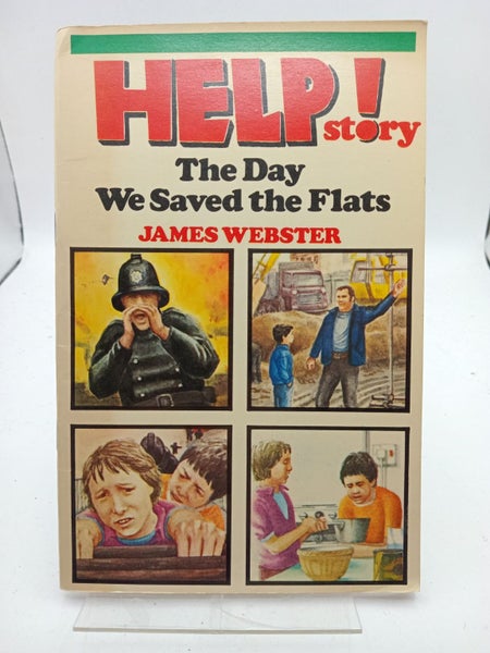 Help!: The Day We Saved the Flats Story Bk. 4 by James Webster64515367223809110