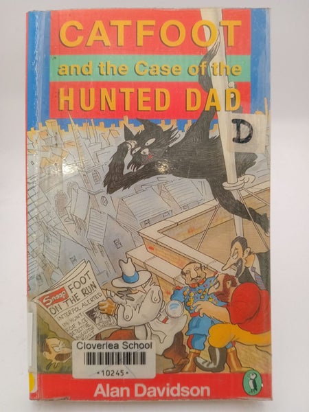 Catfoot and the Case of the Hunted Dad by Alan Davidson, Noel Ford64449173133443110