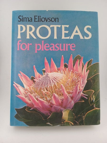 Proteas for pleasure: how to grow and identify them by Sima Eliovson64293883723649110