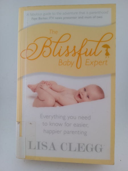 The Blissful Baby Expert: Everything You Need to Know for Easier, Happier Par...62980456691587114